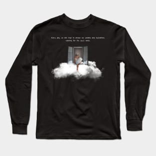 Every day, we aim high to achieve our dreams and aspirations, reaching for the sky's limits. Long Sleeve T-Shirt